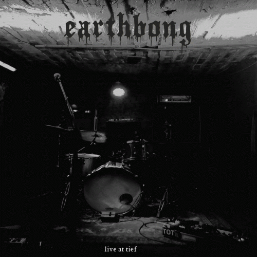 Earthbong : Live at TIEF